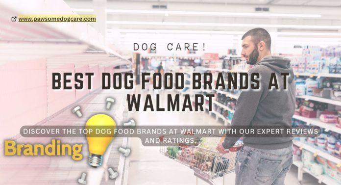 2. Top 10 best dog food brands at Walmart