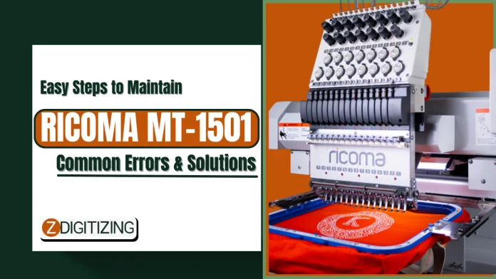 Ricoma mt-1501 common errors & solutions with easy steps to maintain