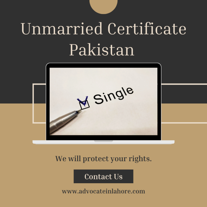 Unmarried Certificate in Pakistan Unmarried Certificate in Pakistan