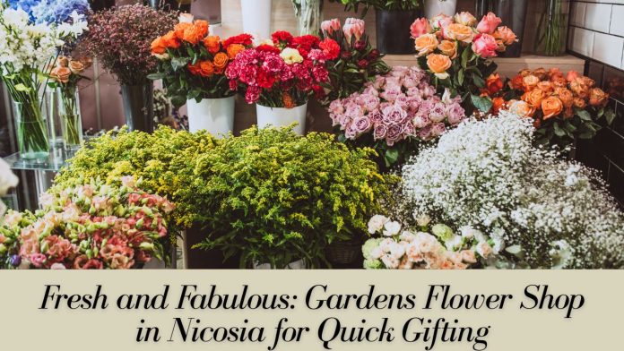 gardens flower shop nicosia