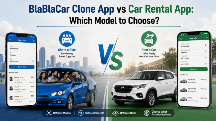 BlaBlaCar Clone App vs Car Rental App Which Model to Choose