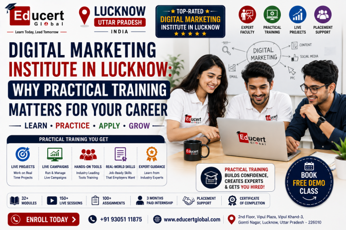 Digital Marketing Institute in Lucknow Why Practical Training Matters for Your Career (2)