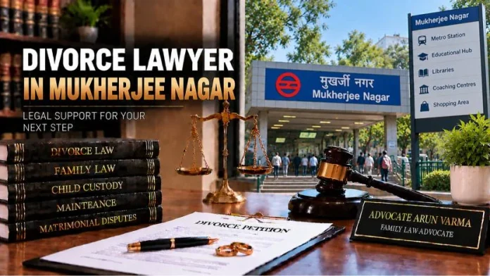 Divorce-Lawyer-in-Mukherjee-Nagar Divorce Lawyer